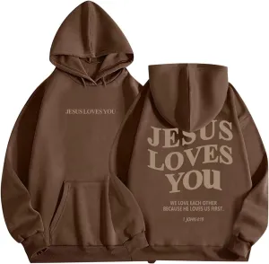 Jesus Loves You Hoodie Womens Christian Sweatshirt Christian Hoodies Oversized Jesus Sweatshirt Long Sleeve Pullover